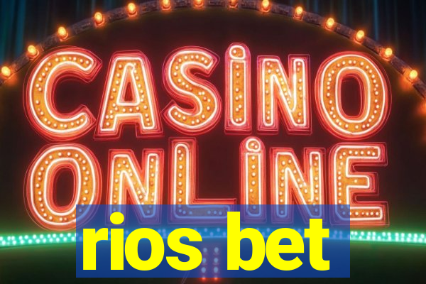 rios bet